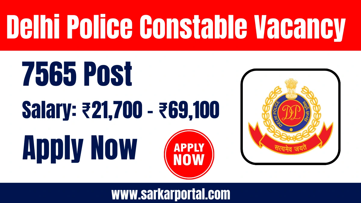 Delhi Police Constable Vacancy 2025